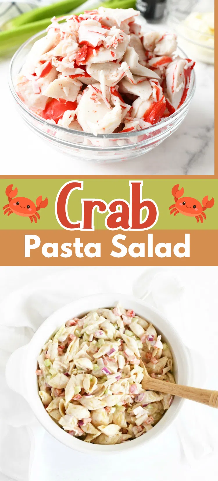 Image showcases lump immitation crab in a glass bowl and crab pasta salad in a white bowl with a wooden spoon. Image contains text that reads: Crab Pasta Salad.